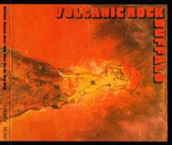 Buffalo (AUS) : Volcanic Rock - Only Want You for Your Body